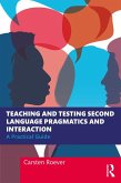 Teaching and Testing Second Language Pragmatics and Interaction (eBook, PDF)