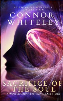 Sacrifice Of The Soul: A Winter Urban Fantasy Short Story (Fantasy Trilogy Books, #9) (eBook, ePUB) - Whiteley, Connor