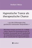 Hypnotische Trance als therapeutische Chance (eBook, ePUB)