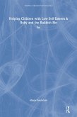 Helping Children with Low Self-Esteem & Ruby and the Rubbish Bin (eBook, PDF)