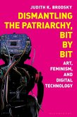 Dismantling the Patriarchy, Bit by Bit (eBook, PDF)