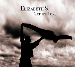 Gather Love - Elizabeth S.