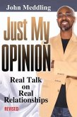 Just My Opinion (eBook, ePUB) Just My Opinion (eBook, ePUB)
