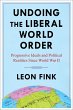 Undoing the Liberal World Order (eBook,... - Bild 1