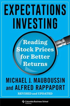 Expectations Investing (eBook, ePUB) - Mauboussin, Michael; Rappaport, Alfred