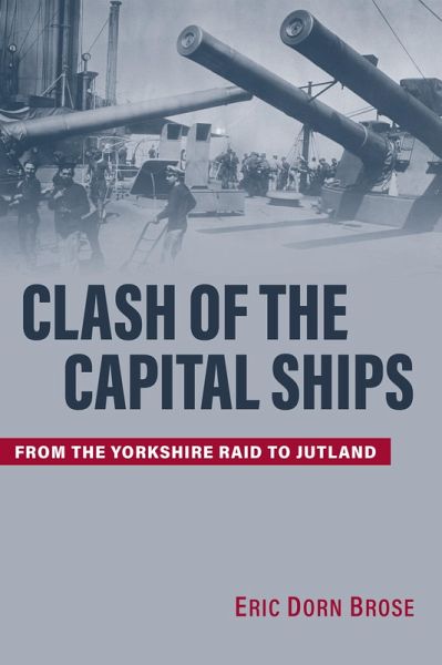 Clash of the Capital Ships (eBook, ePUB) Clash of the Capital Ships (eBook, ePUB)