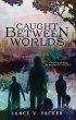 Caught Between Worlds (eBook, ePUB) - Bild 1