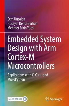 Embedded System Design with ARM Cortex-M Microcontrollers - Ünsalan, Cem;Gürhan, Hüseyin Deniz;Yücel, Mehmet Erkin
