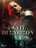 La vita di Enrico V (eBook, ePUB)