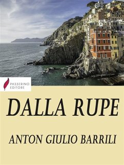 La rupe (eBook, ePUB) - Barilli, Anton Giulio