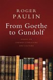 From Goethe to Gundolf (eBook, ePUB)