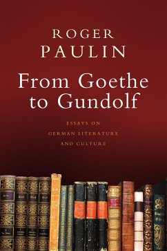 From Goethe to Gundolf (eBook, ePUB) - Paulin, Roger