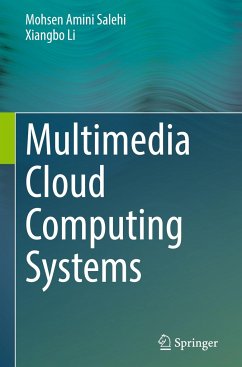 Multimedia Cloud Computing Systems - Salehi, Mohsen Amini;Li, Xiangbo