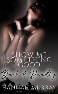 Show Me Something Good (eBook, ePUB) - Murray, Hannah