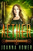 Aether (Encounter Series, #4) (eBook, ePUB) Aether (Encounter Series, #4) (eBook, ePUB)