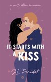 It Starts with a Kiss (eBook, ePUB) It Starts with a Kiss (eBook, ePUB)
