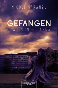 Gefangen - Grauen in St. Anna - Stranzl, Nicole