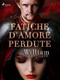 Fatiche d'amore perdute (eBook, ePUB)