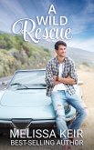 A Wild Rescue (The Rescue Series, #2) (eBook, ePUB)