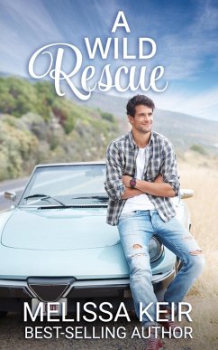 A Wild Rescue (The Rescue Series, #2) (eBook, ePUB) - Keir, Melissa