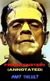 Frankenstein (Annotated) (eBook, ePUB)