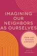 Imagining Our Neighbors as Ourselves - Bild 1