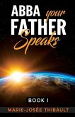 Abba, Your Father, Speaks