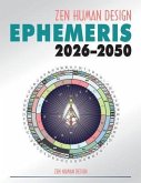 Zen Human Design Ephemeris 2026-50