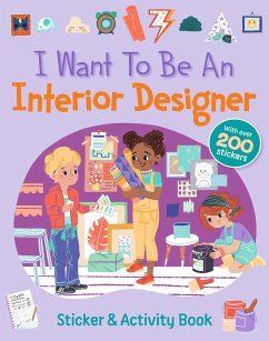 I Want To Be An Interior Designer - QED Publishing