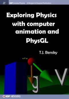 Exploring physics with computer animation and PhysGL - Bensky, T J