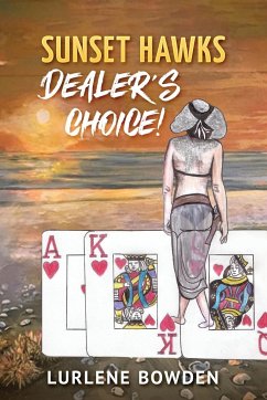 Sunset Hawks, Dealer's Choice - Bowden, Lurlene