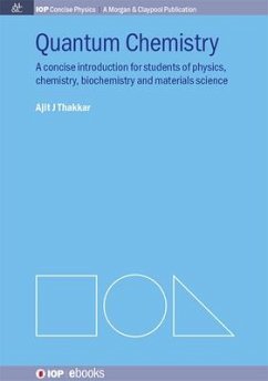 Quantum Chemistry: A Concise Introduction - Thakkar, Ajit J.