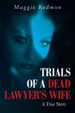 Trials of a Dead Lawyer's Wife
