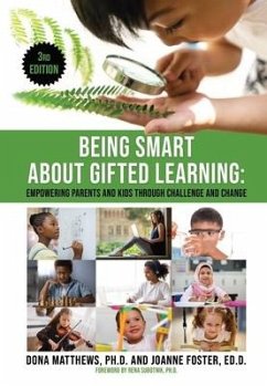 Being Smart about Gifted Learning: Empowering Parents and Kids Through Challenge and Change - Matthews, Dona J.; Foster Edd, Joanne
