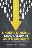 Understanding Leadership in God's Kingdom