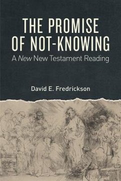 The Promise of Not-Knowing - Fredrickson, David E