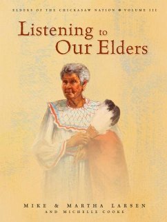 Listening to Our Elders - Larsen, Mike; Larsen, Martha