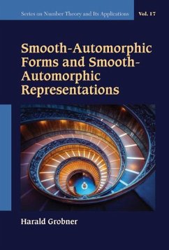 Smooth-Automorphic Forms and Smooth-Automorphic Representations - Harald Grobner