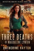 The Three Deaths of Magdalene Lynton (Detective Ngaire Blakes, #1) (eBook, ePUB)