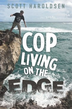 Cop Living on the Edge - Scott Haroldsen