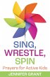 Sing, Wrestle, Spin - Bild 1