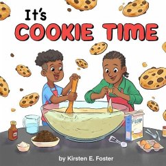 It's Cookie Time - Foster, Kirsten E
