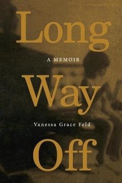 Long Way Off - Feld, Vanessa Grace