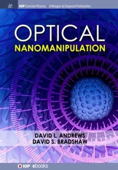 Optical Nanomanipulation - Andrews, David L.; Bradshaw, David S.