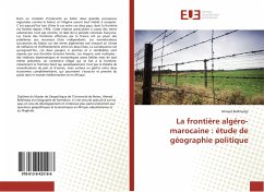 La frontière algéro-marocaine : étude de géographie politique - Belkhodja, Ahmed