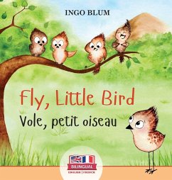 Fly, Little Bird - Vole, petit oiseau - Blum, Ingo