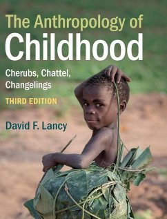 The Anthropology of Childhood - Lancy, David F.