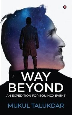 Way Beyond: An Expedition for Equinox Event - Mukul Talukdar