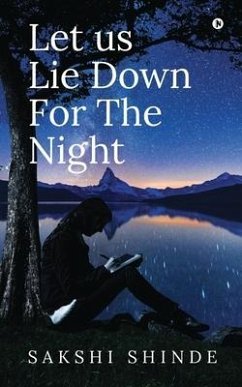 Let us Lie Down For The Night - Sakshi Shinde