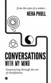 Conversations with My Mind: Empowering through the art of mindfulness